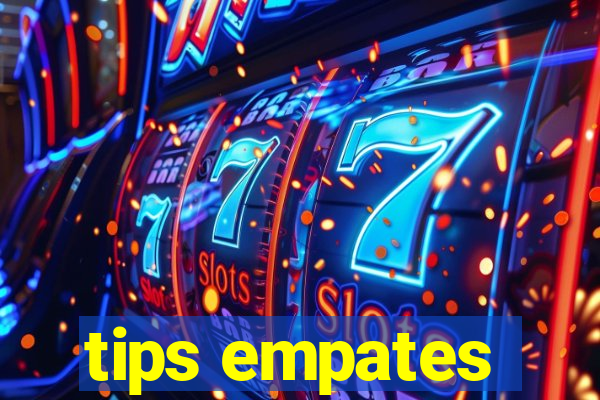 tips empates